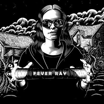 Fever Ray — Fever Ray (2009)