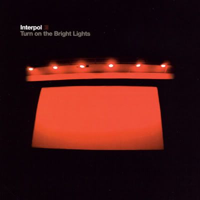 Interpol — Turn On The Bright Lights (2002)